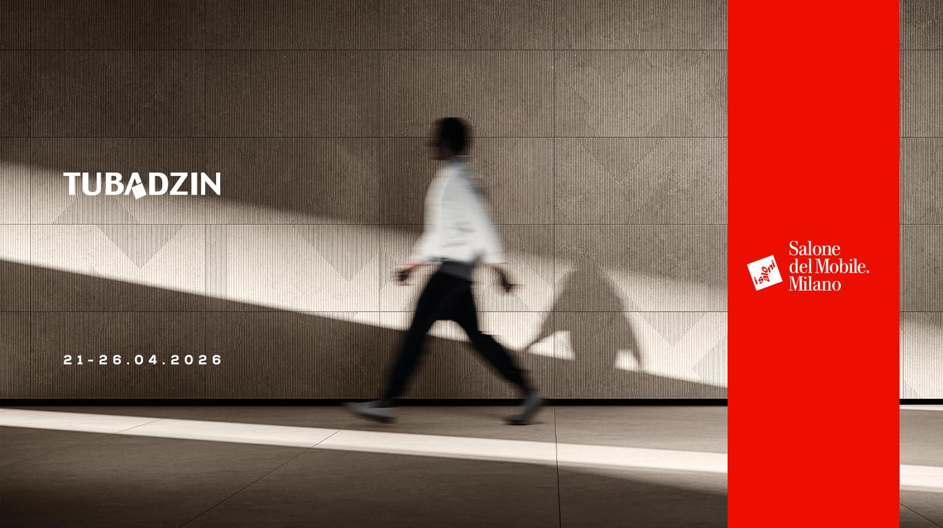 Polish quality on the global stage: Tubądzin Group to exhibit at Salone del Mobile.Milano 2026!